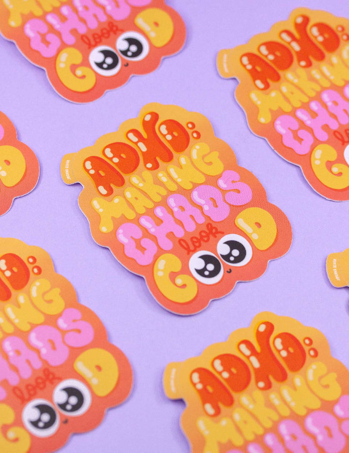 ADHD: Making chaos look good vinyl STICKER