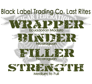 Black Label Trading Company Last Rites VINTAGE - Cigar Federation