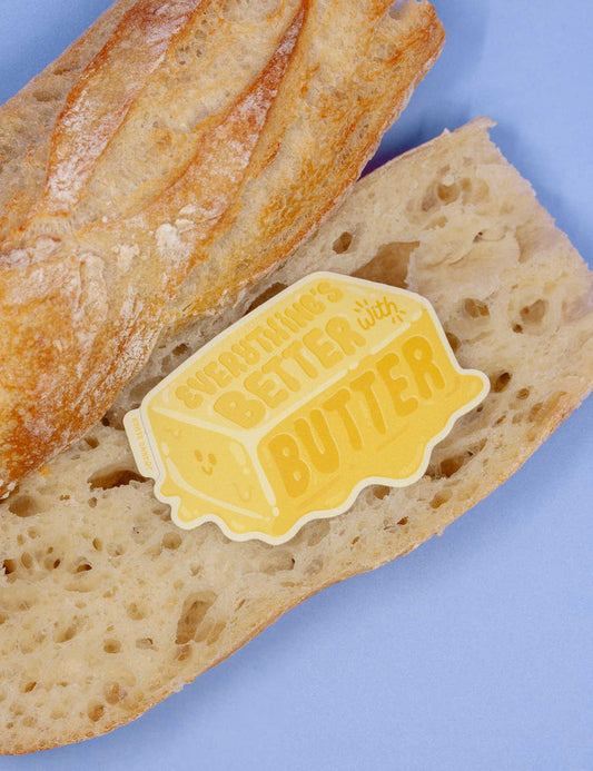 Everything is better with butter sticker