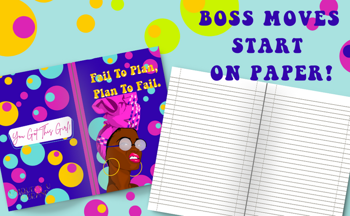 Fail To Plan, Plan to Fail: Everyday Journal